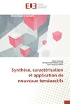 Synthèse, caractérisation et application de nouveaux tensioactifs