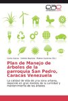 Plan de Manejo de árboles de la parroquia San Pedro, Caracas Venezuela