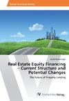 Real Estate Equity Financing - Current Structure and Potential Changes