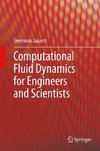 Computational Fluid Dynamics for Engineers and Scientists