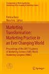 Marketing Transformation: Marketing Practice in an Ever Changing World