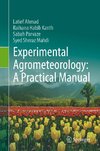 Experimental Agrometeorology: A Practical Manual