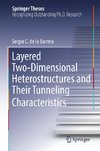 Layered Two-Dimensional Heterostructures and Their Tunneling Characteristics