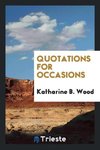 Quotations for Occasions