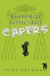 Eminently Respectable Capers