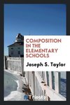 Composition in the Elementary Schools