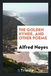 The Golden Hynde, and Other Poems