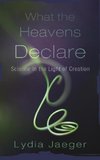 What the Heavens Declare