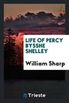 Life of Percy Bysshe Shelley