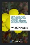 A Short Analysis of New Testament History, Being a Consecutive History of the Life of Christ, and Elucidations of the Epistles, and the Book of Revelation; With Questions for Schools