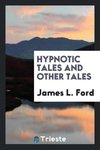 Hypnotic Tales and Other Tales