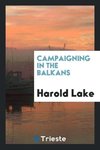 Campaigning in the Balkans