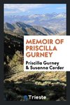 Memoir of Priscilla Gurney