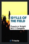 Idylls of the Field