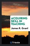 Acquiring Skill in Teaching