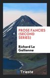 Prose Fancies (Second Series)