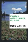 Kansas Miscellanies, pp. 1-216