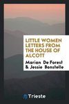 Little Women Letters from the House of Alcott