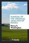 Manual of the Chemical Analysis of Rocks