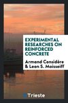 Experimental Researches on Reinforced Concrete