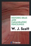 Historic Eras and Paragraphic Pencilings