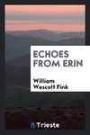 Echoes from Erin