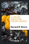 A Life of Jesus for Young People