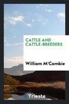 Cattle and Cattle-Breeders