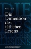 Die Dimension des tätlichen Lesens