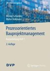 Prozessorientiertes Bauprojektmanagement