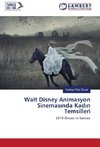 Walt Disney Animasyon Sinemasinda Kadin Temsilleri