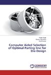 Computer Aided Selection of Optimal Parting line for Die-Design