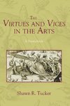 The Virtues and Vices in the Arts