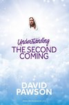 Pawson, D: UNDERSTANDING The Second Coming