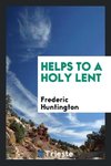 Helps to a Holy Lent