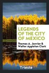 Legends of the City of Mexico