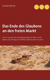 Das Ende des Glaubens an den freien Markt