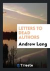 Letters to Dead Authors