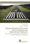 Measurement Errors and their Influence on Biomedical Research