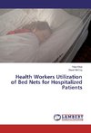 Health Workers Utilization of Bed Nets for Hospitalized Patients