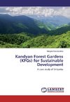 Kandyan Forest Gardens (KFGs) for Sustainable Development