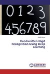 Handwritten Digit Recognition Using Deep Learning