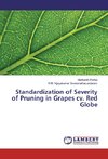 Standardization of Severity of Pruning in Grapes cv. Red Globe