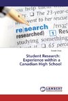 Student Research: Experience within a Canadian High School