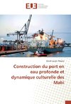 Construction du port en eau profonde et dynamique culturelle des Mabi