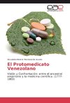 El Protomedicato Venezolano