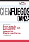 Programa de Optimización del Movimiento: Compañía CienfuegosDanza