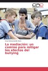 La mediación: un camino para mitigar los efectos del bullying