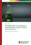 Development of production processes for new-to-nature biosurfactants