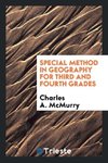 Special Method in Geography for Third and Fourth Grades